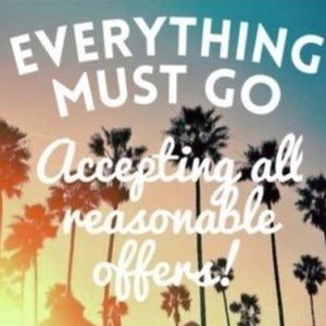 Everything Must Go! Make An Offer!!
